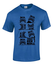 That's How I Roll 4 X 4 Four Wheel Drive 4WD Off Road T-Shirt