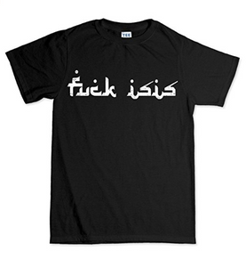 Fuck Isis Anti Terror Arabic Style T Shirt